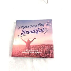 Make Everyday Beautiful : A Collection of Inspiration and Beauty (Hardcover)